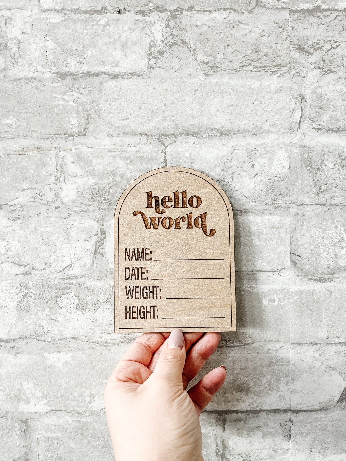 Arched Hello World Birth Announcement Laser Engraved Birth Stats